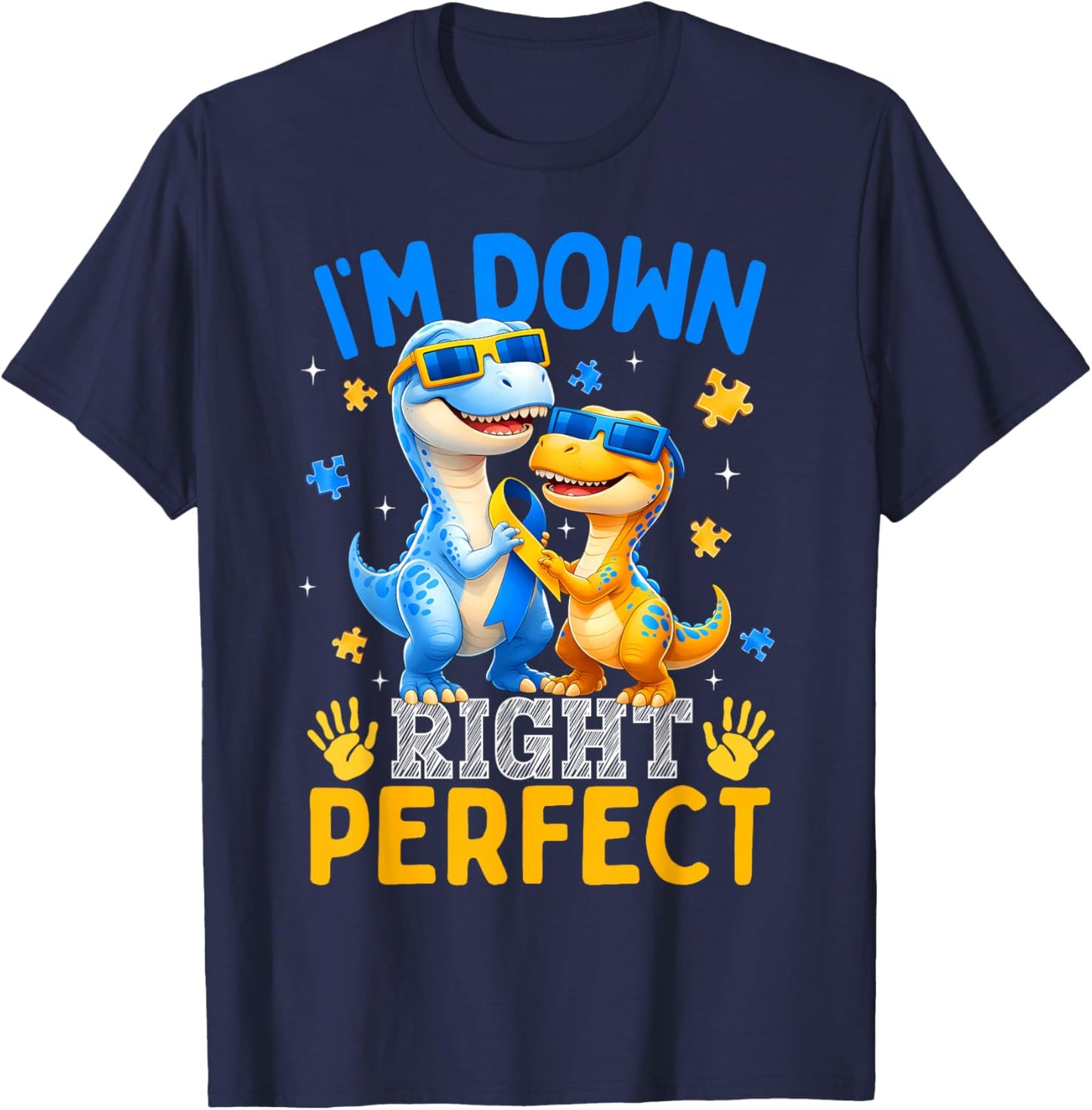 I'm Down Right Perfect Cute Dinosaur Down Syndrome Boy Girl T-Shirt - T-Shirt | Navy