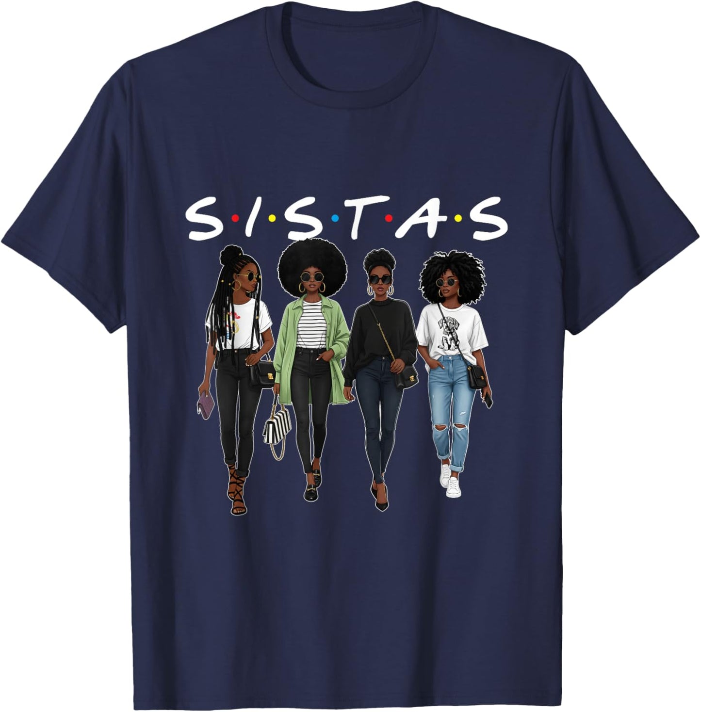 Sistas - Black History Month African Roots Melanin Pride T-Shirt - T-Shirt | Navy