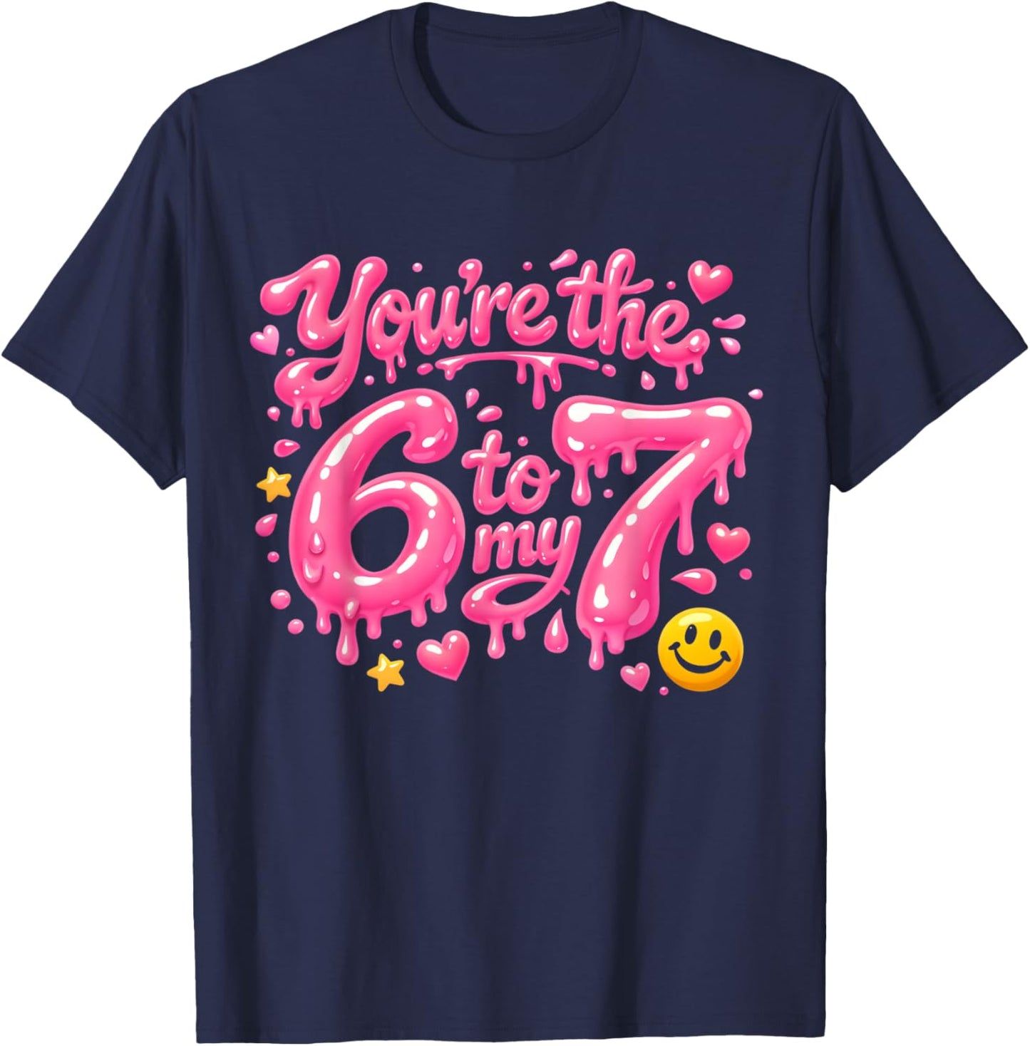 You're The 6 to My 7 Cute Retro Aesthetic Couple Quote T-Shirt - T-Shirt | Navy