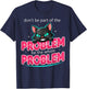 Be The Whole Problem Ironic Cat Meme Funny Graphic T-Shirt - T-Shirt | Navy