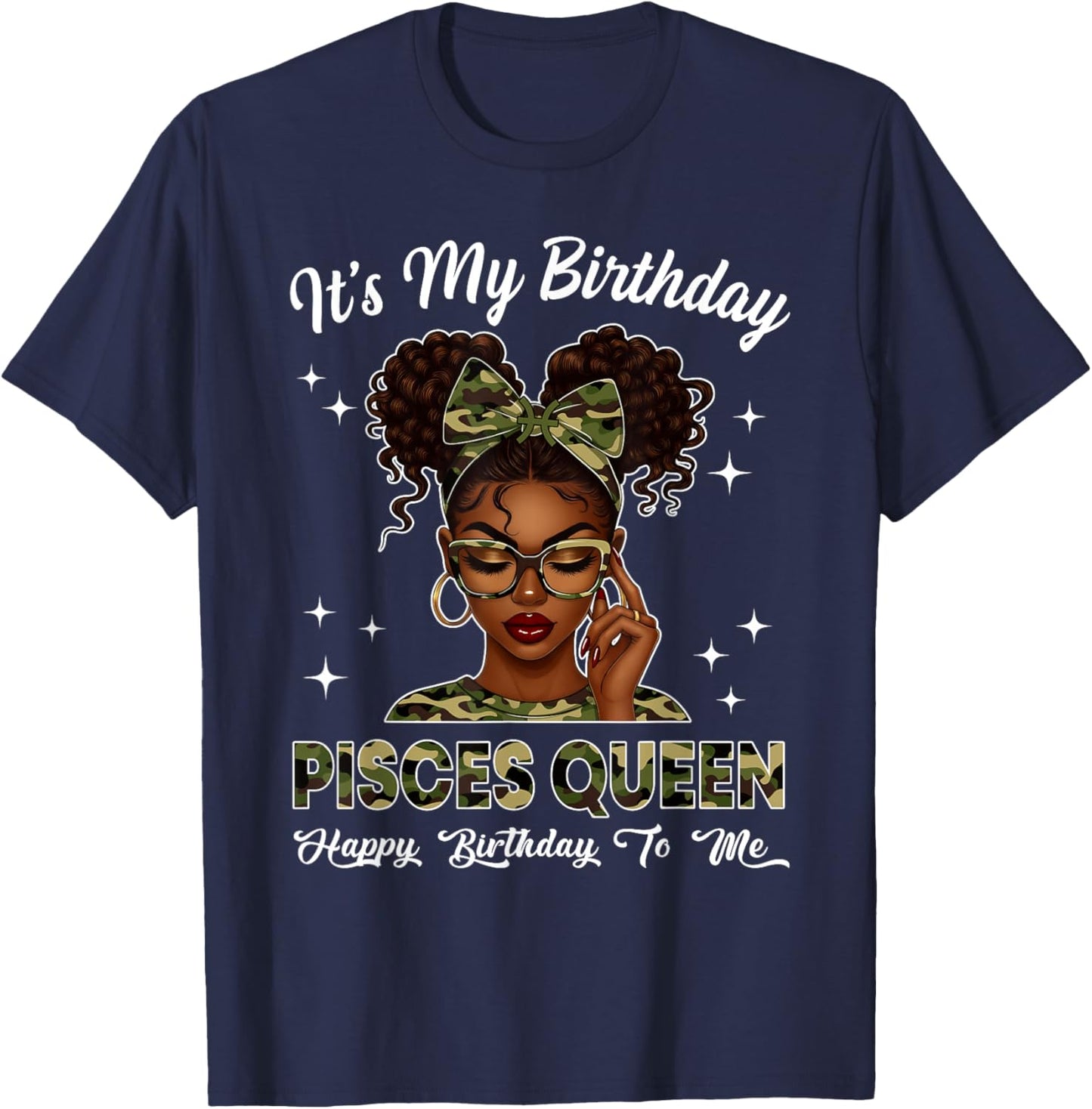 It's My Birthday Pisces Queen Camo Bow Afro Black Girl T-Shirt - T-Shirt | Navy