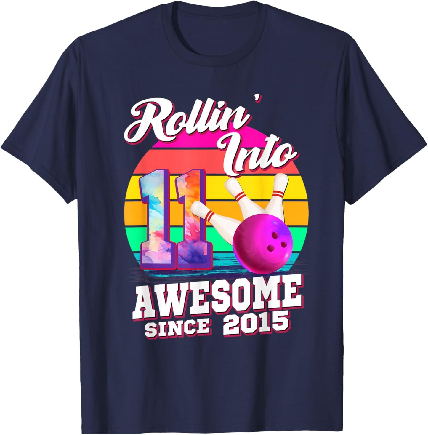 Rolling Into 11 Since 2015 Bowling Birthday Girl T-Shirt - T-Shirt | Navy