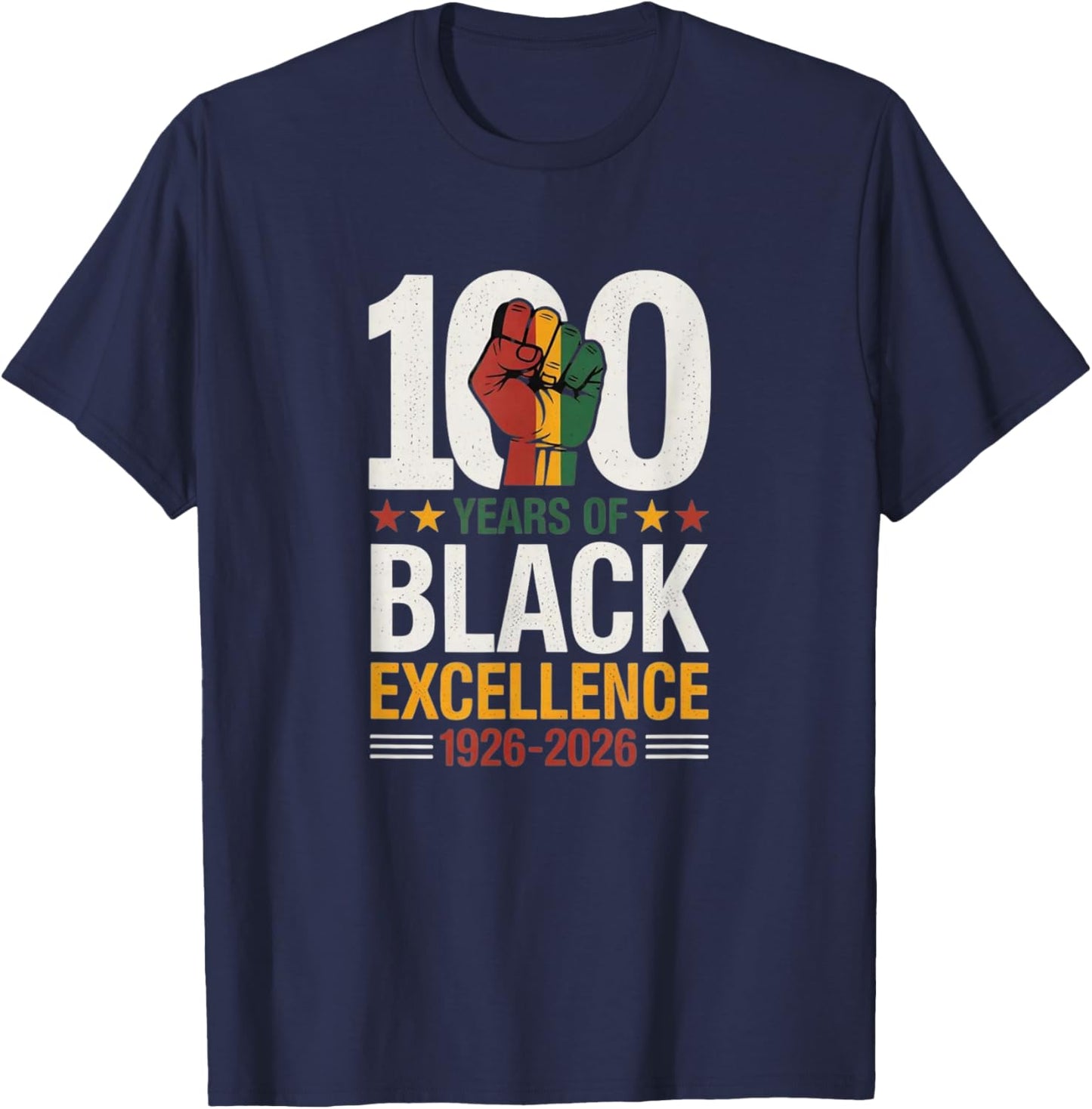 100 Years of Black Excellence Centennial Black History Month T-Shirt - T-Shirt | Navy