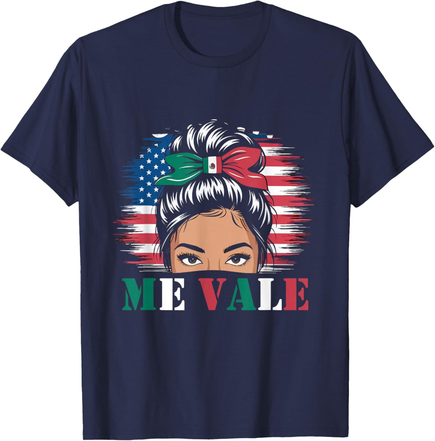 Me Vale Mexican Flag Latino Spanish Slang T-Shirt - T-Shirt | Navy