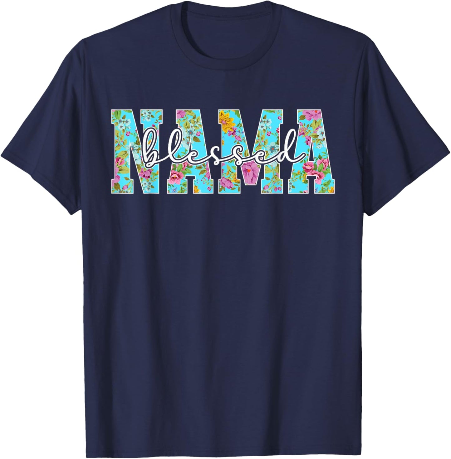 Blessed Nama Grandma Nama Grandmother Appreciation T-Shirt - T-Shirt | Navy