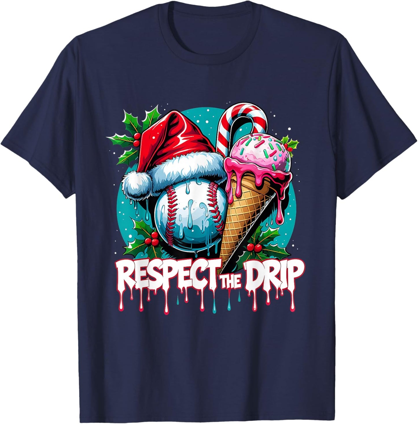 Respect The Drip Baseball Christmas Holiday T-Shirt - T-Shirt | Navy
