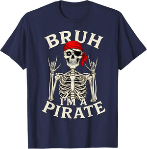 Bruh I'm A Pirate Lazy Pirate Skull Rock and Roll T-Shirt - T-Shirt | Navy
