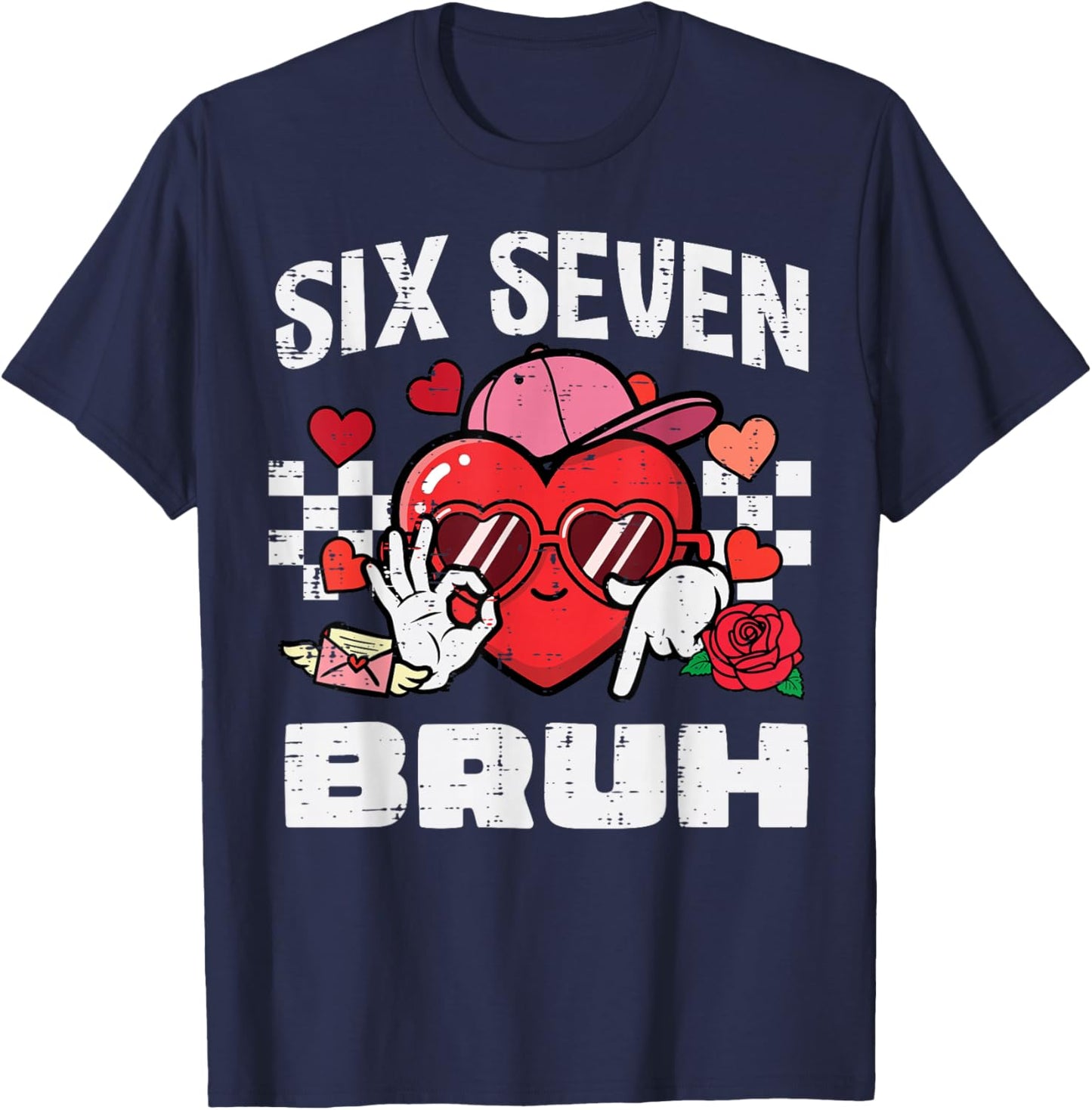 6 7 Valentines Day Six Seven Bruh 67 Meme Kids Boys Youth T-Shirt - T-Shirt | Navy