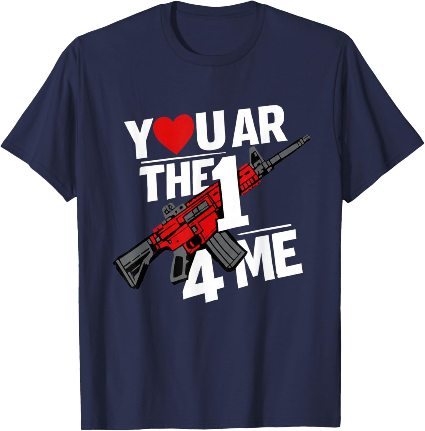 Funny Valentine's Day Design – You are The One for Me T-Shirt - T-Shirt | Navy