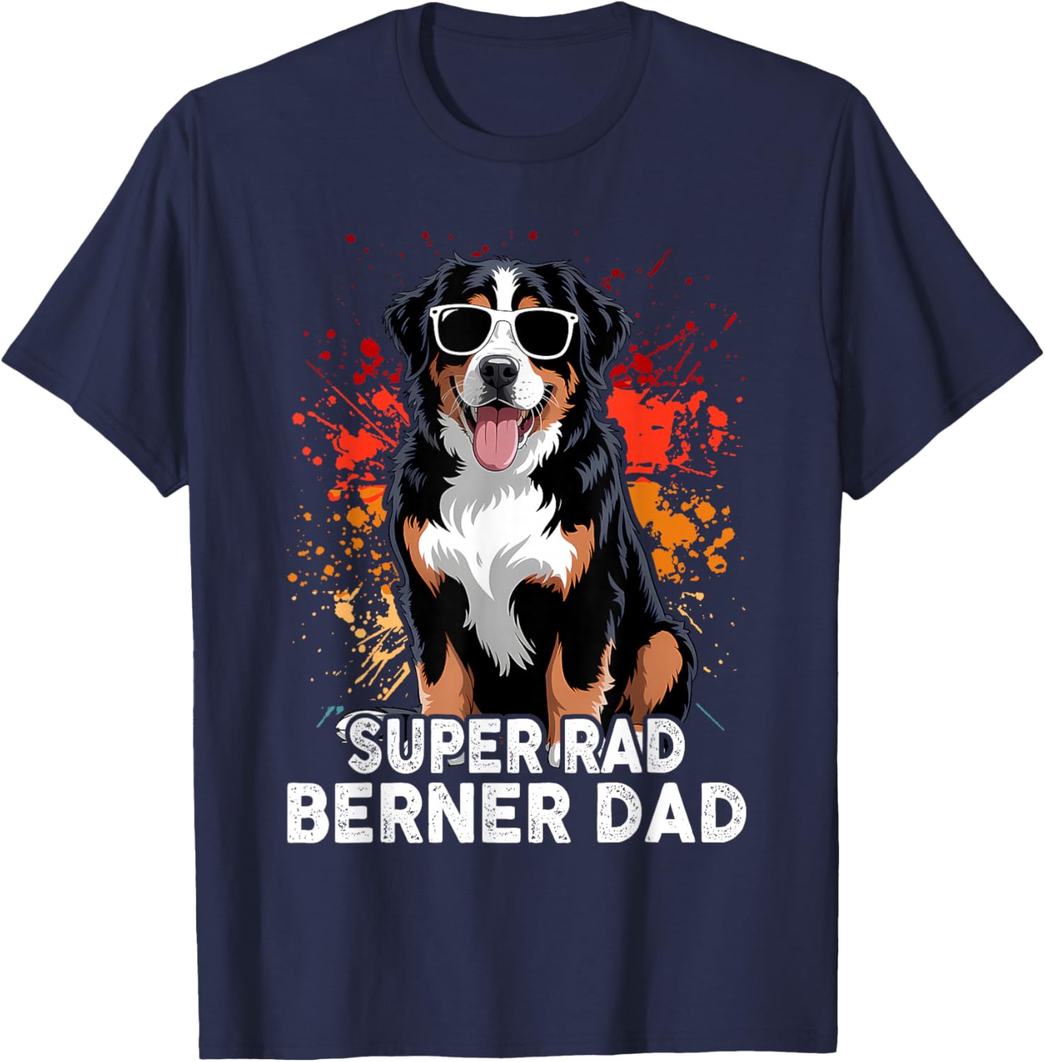 Bernese Mountain Dog Berner Dad Funny Super Rad Puppy T-Shirt - T-Shirt | Navy