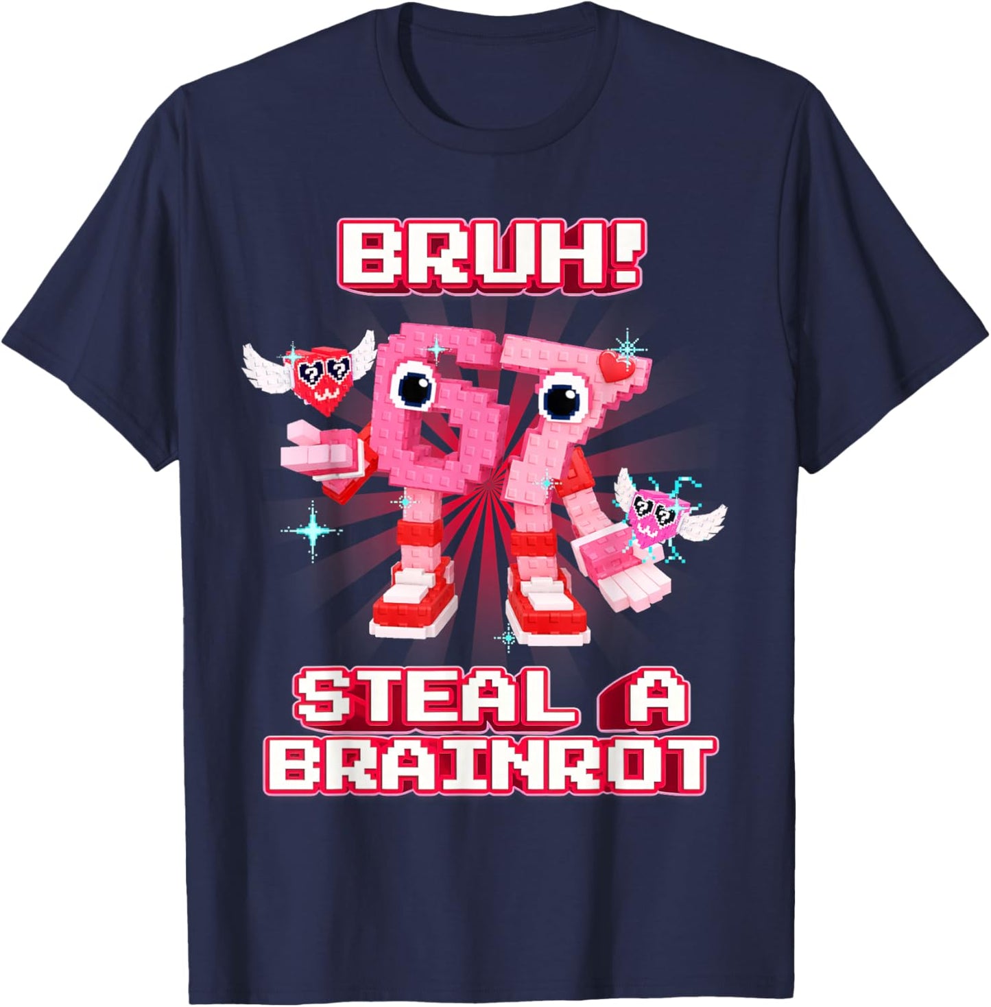 Bruh 67 Six Seven 6-7 Funny Valentines Brainrot Meme T-Shirt - T-Shirt | Navy