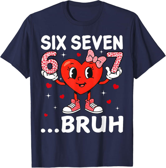 Valentine Six Seven Bruh Heart Meme Girl Women Cute Bow T-Shirt - T-Shirt | Navy