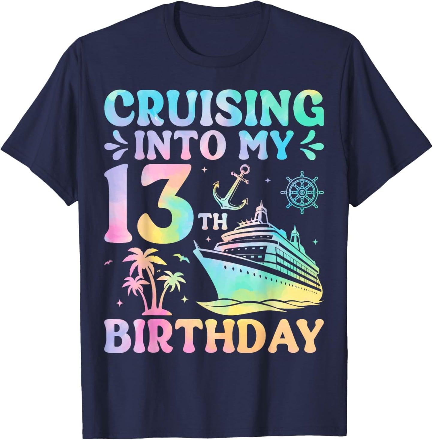 Cruising Into My 13th Birthday T-Shirt - T-Shirt | Navy