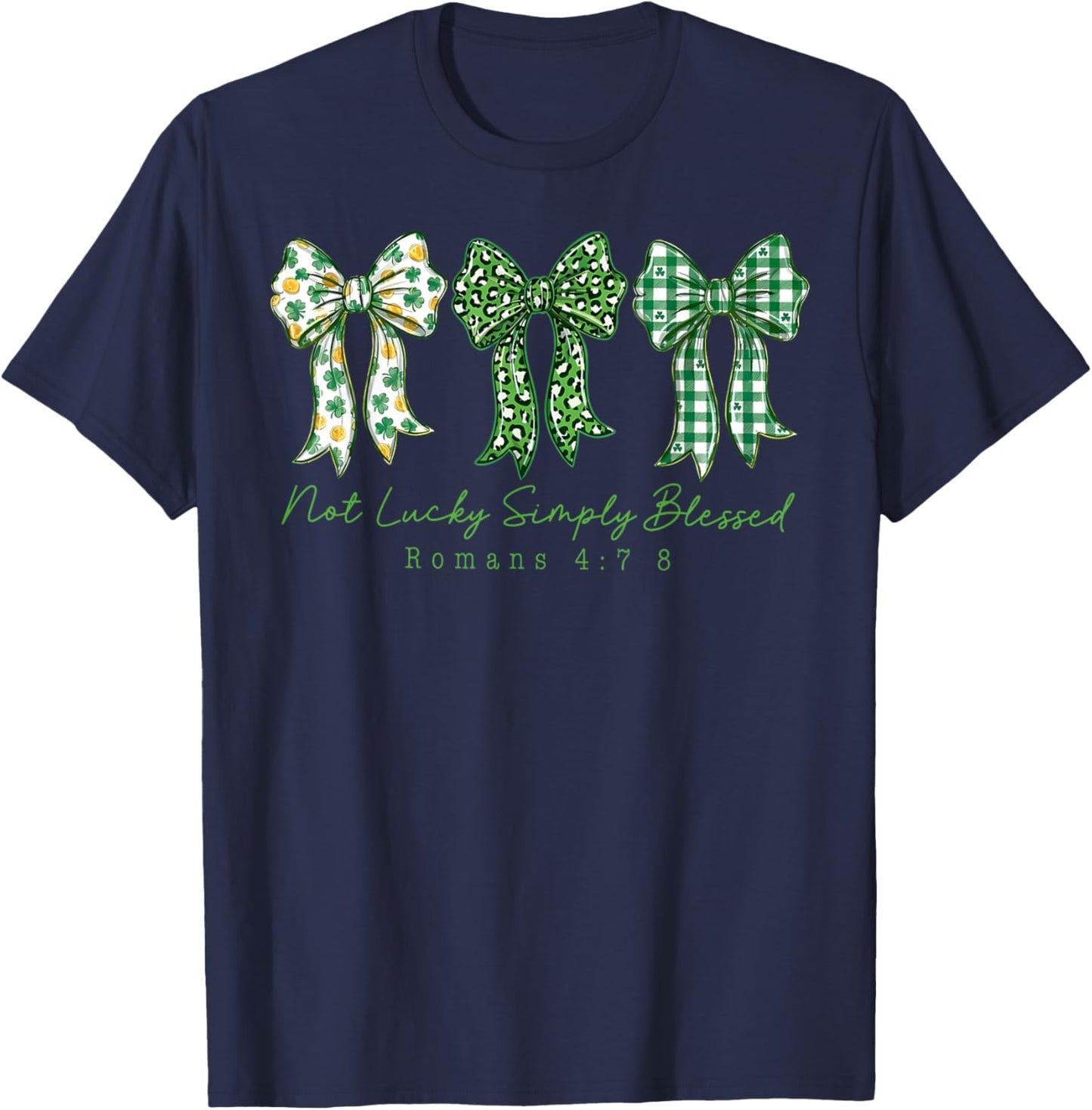 St Patricks Not Lucky Simply Blessed Christian Coquette Bow T-Shirt - T-Shirt | Navy