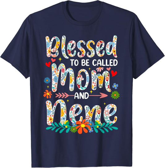 Mother's Day Blessed to Be Called Mom and Nene Flowers T-Shirt - T-Shirt | Navy