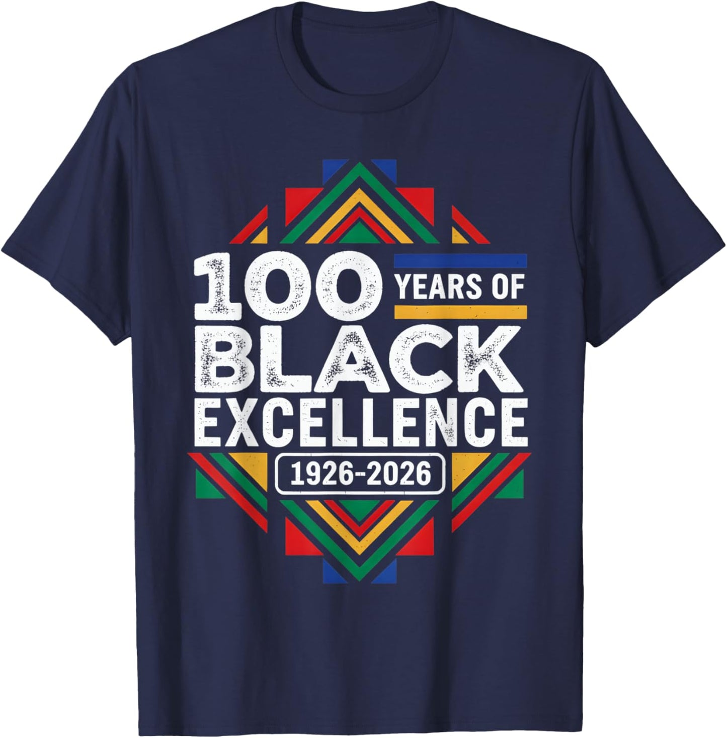 100 Years of Black Excellence Centennial Black History Month T-Shirt - T-Shirt | Navy
