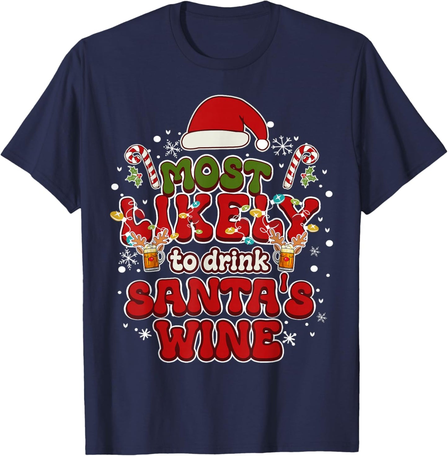 Most Likely to Drink Santa's Wine Funny Drinking Christmas T-Shirt - T-Shirt | Navy