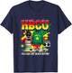 African American HBCU Colleges Black History Students T-Shirt - T-Shirt | Navy