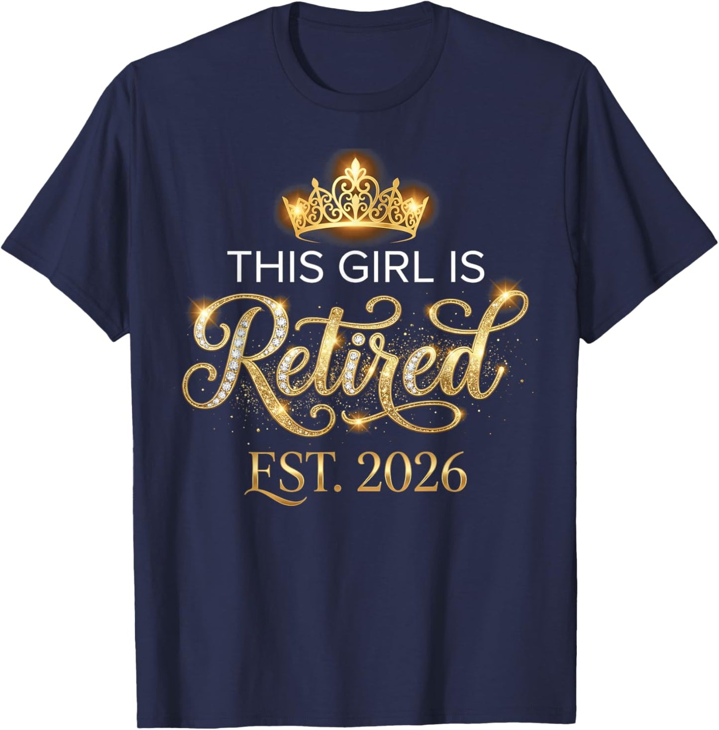 New Chapter This Girl is Retired Est 2026 Pensioner T-Shirt - T-Shirt | Navy