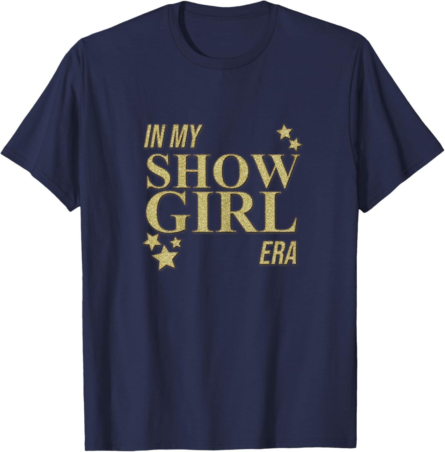 in My Show Girl Era Women Girls T-Shirt - T-Shirt | Navy