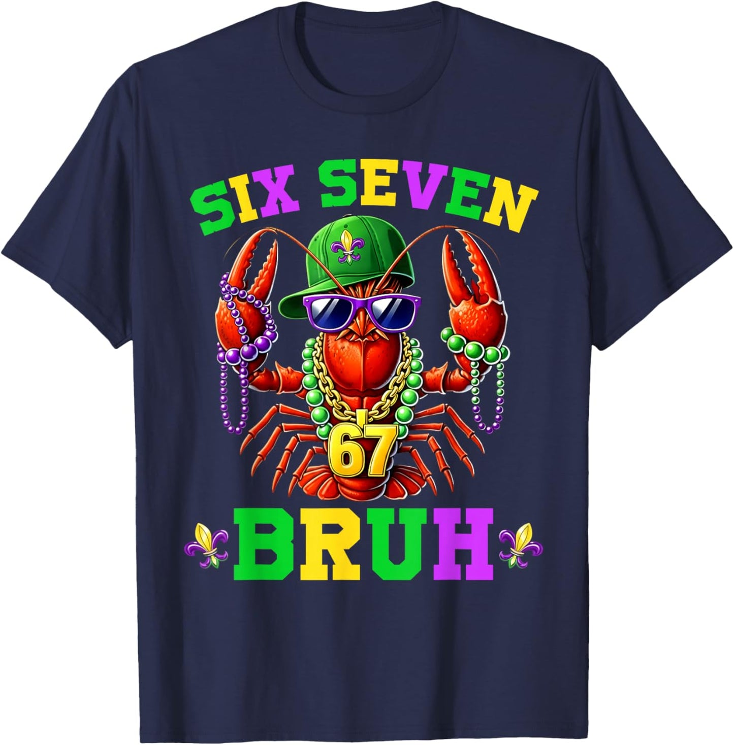 Bruh 67 Mardi Gras Crawfish Six Seven 6 7 Boys Mardi Gras T-Shirt - T-Shirt | Navy