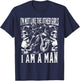 I'm NOT Like Other Girls I AM A Man Funny Design T-Shirt - T-Shirt | Navy