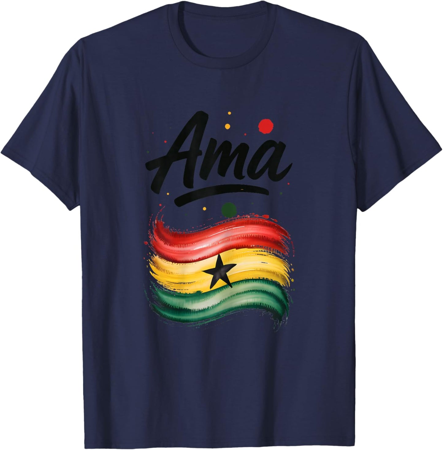 AMA Ghana Flag Ghanaian Name Birthday Gift T-Shirt - T-Shirt | Navy