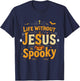 Life Without Jesus is Spooky Christian Halloween Design T-Shirt - T-Shirt | Navy