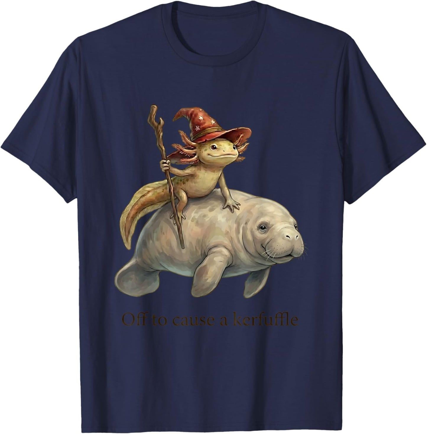 Axolotl Wizard Manatee Fish Off to Cause A Kerfuffle Funny T-Shirt - T-Shirt | Navy