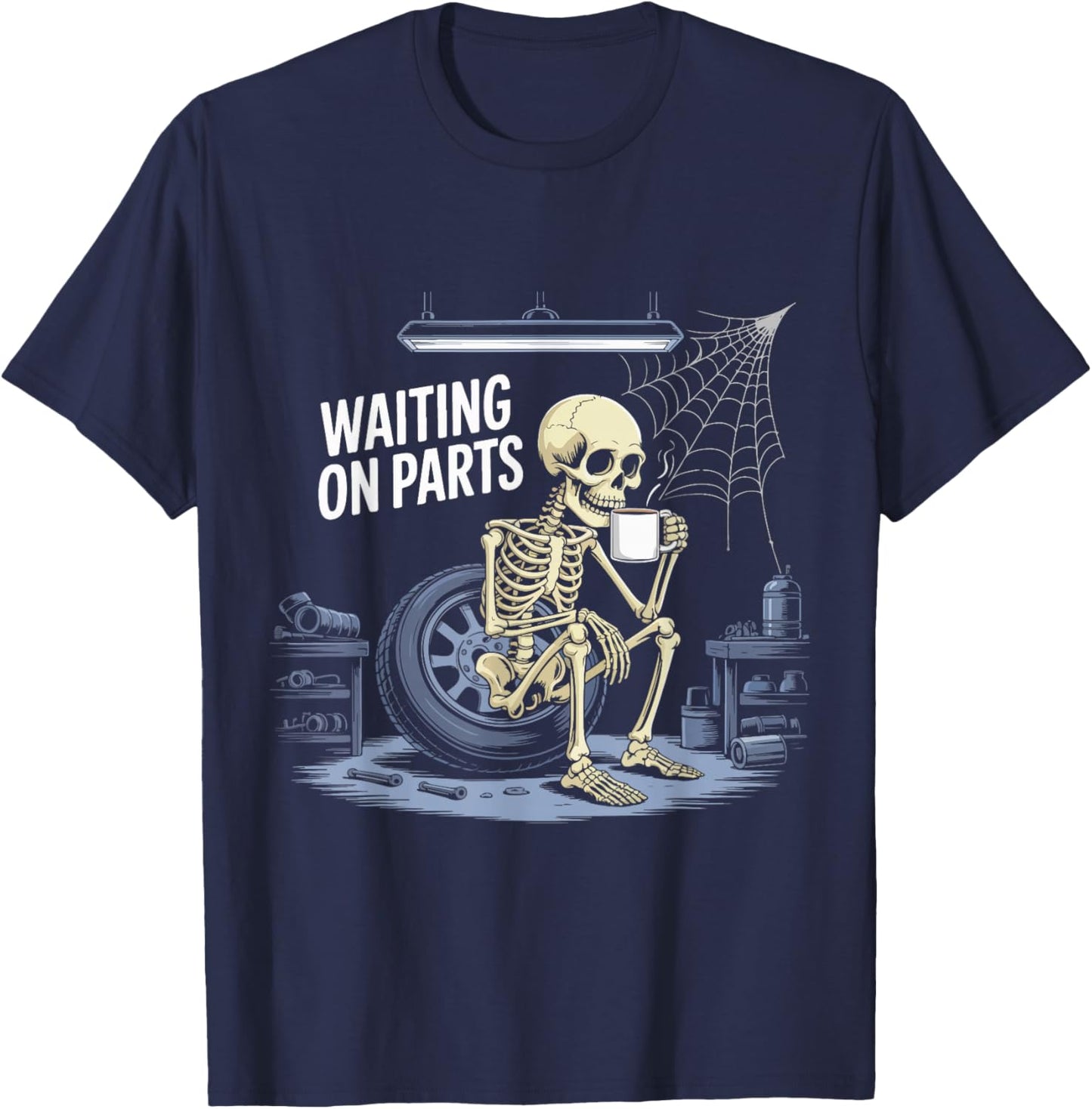 Funny Waiting On Parts Mechanic Skeleton Auto Repair Life T-Shirt - T-Shirt | Navy