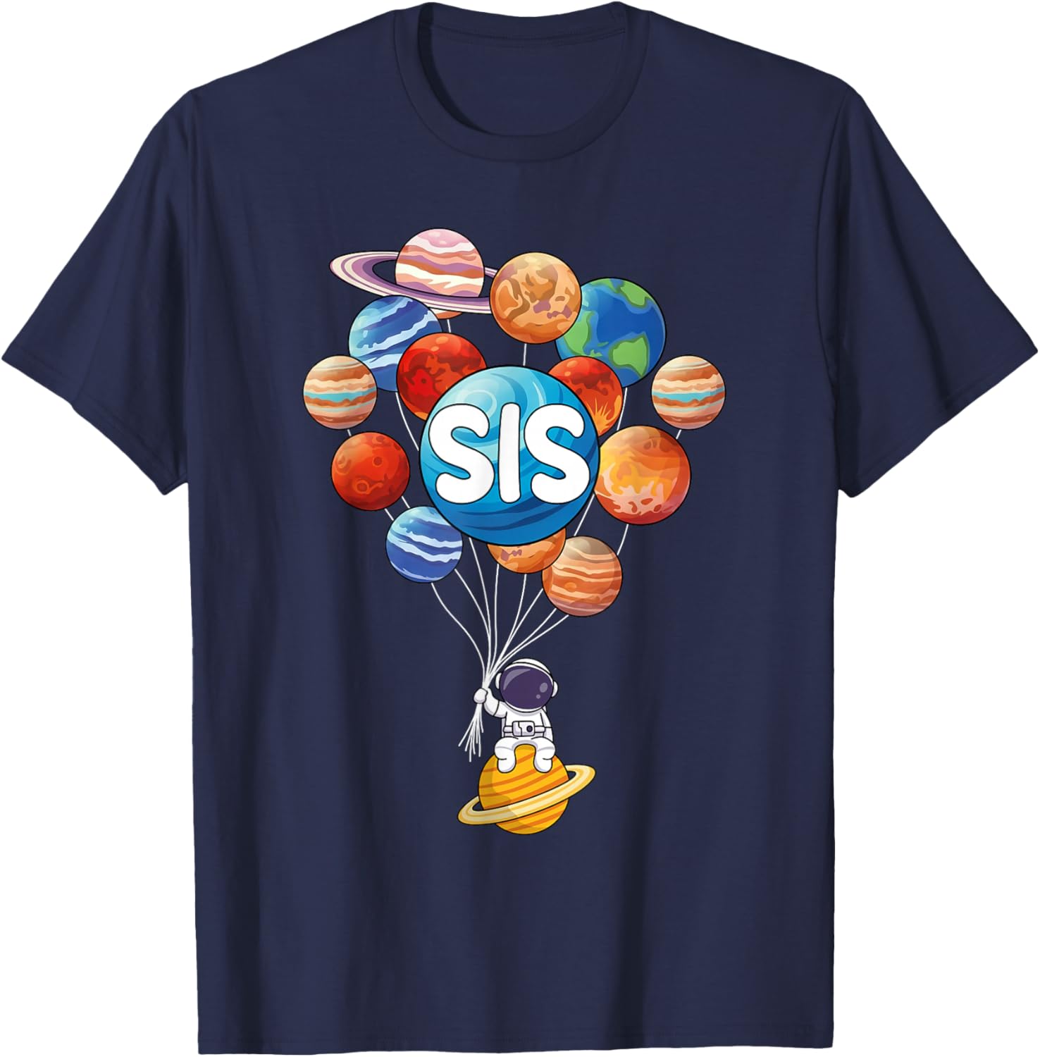 Sis Sister Astronaut Planets STEM Space Family Matching T-Shirt - T-Shirt | Navy