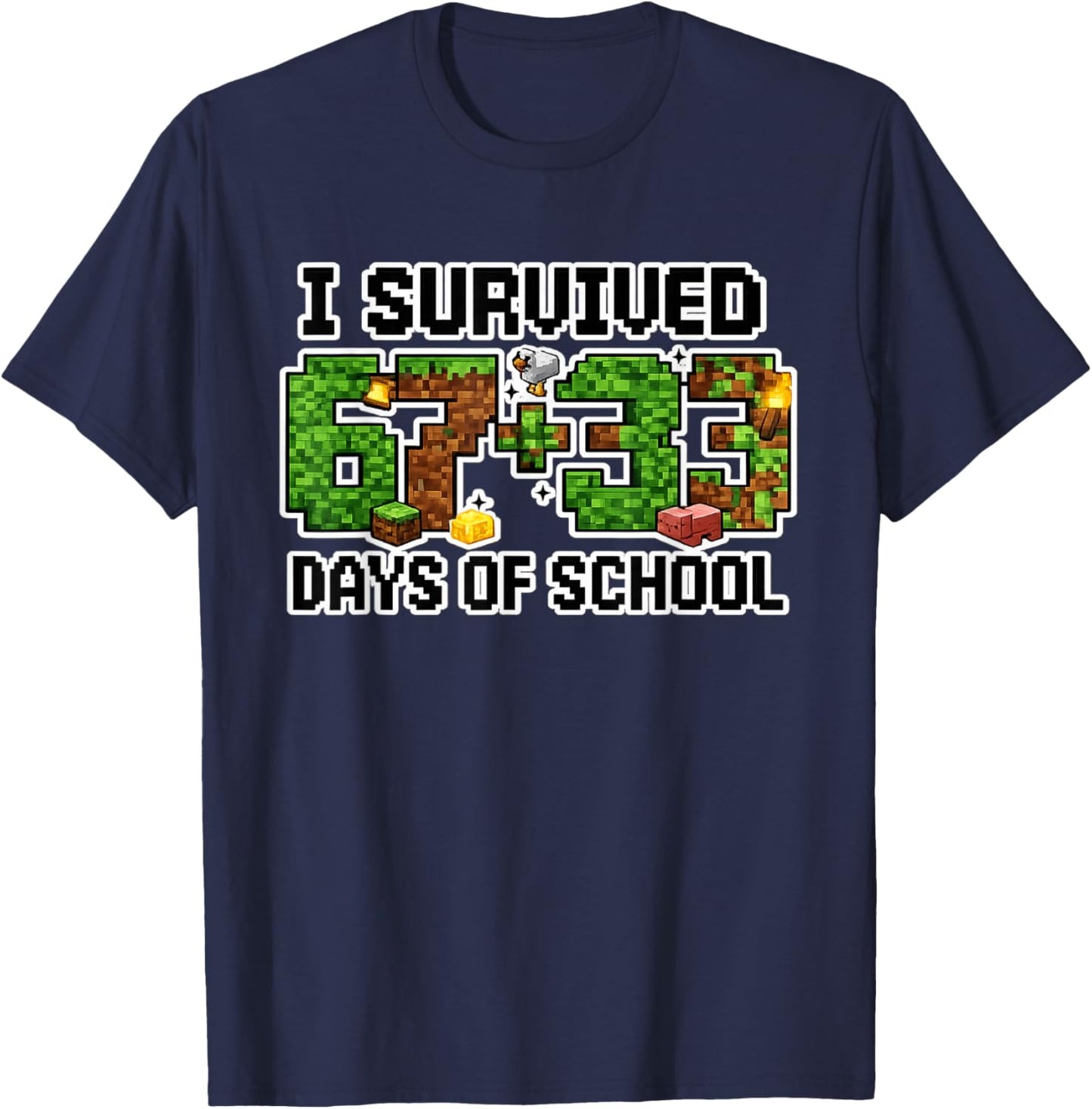 I Survived 67+33 Days of School Pixel Block Gamer Six Seven T-Shirt - T-Shirt | Navy