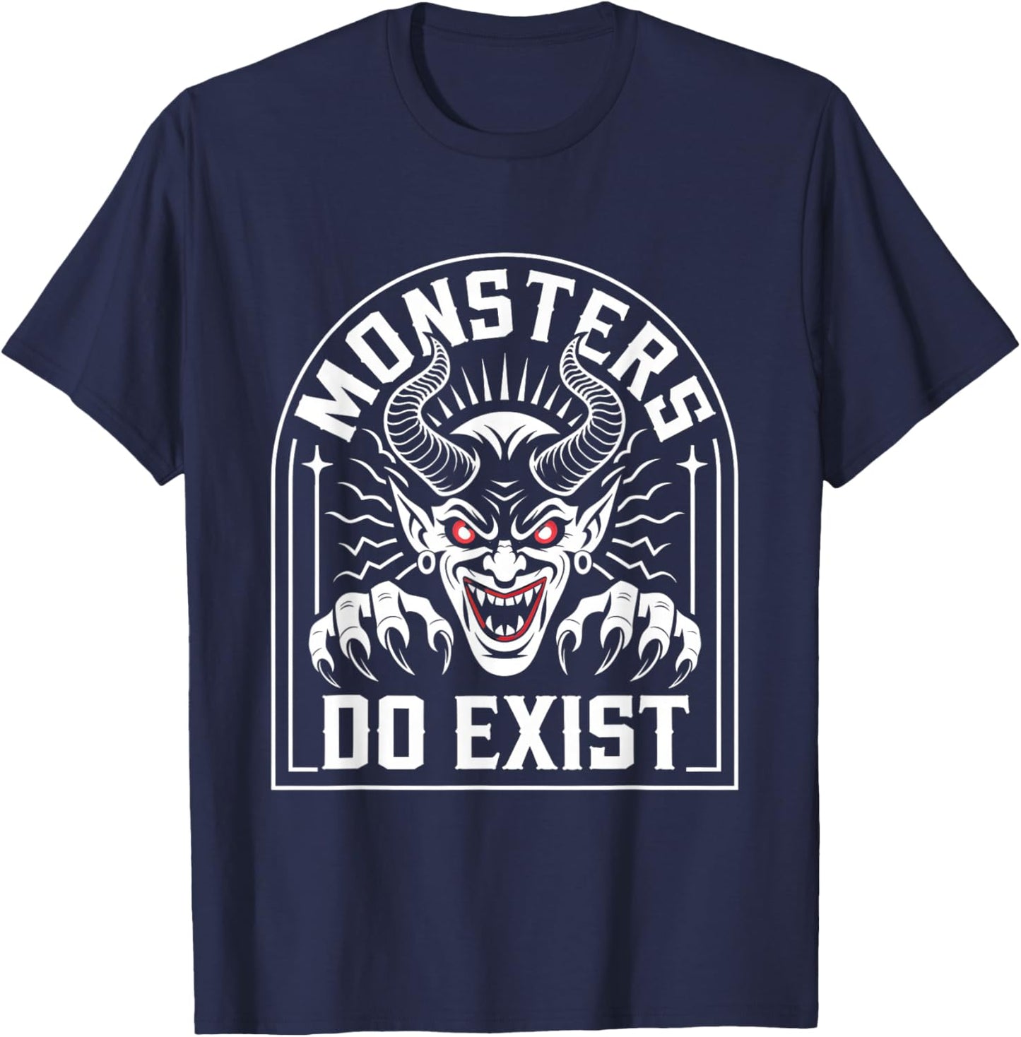 Monsters Do Exist Men Women Gym Gothic Scary Horror T-Shirt - T-Shirt | Navy