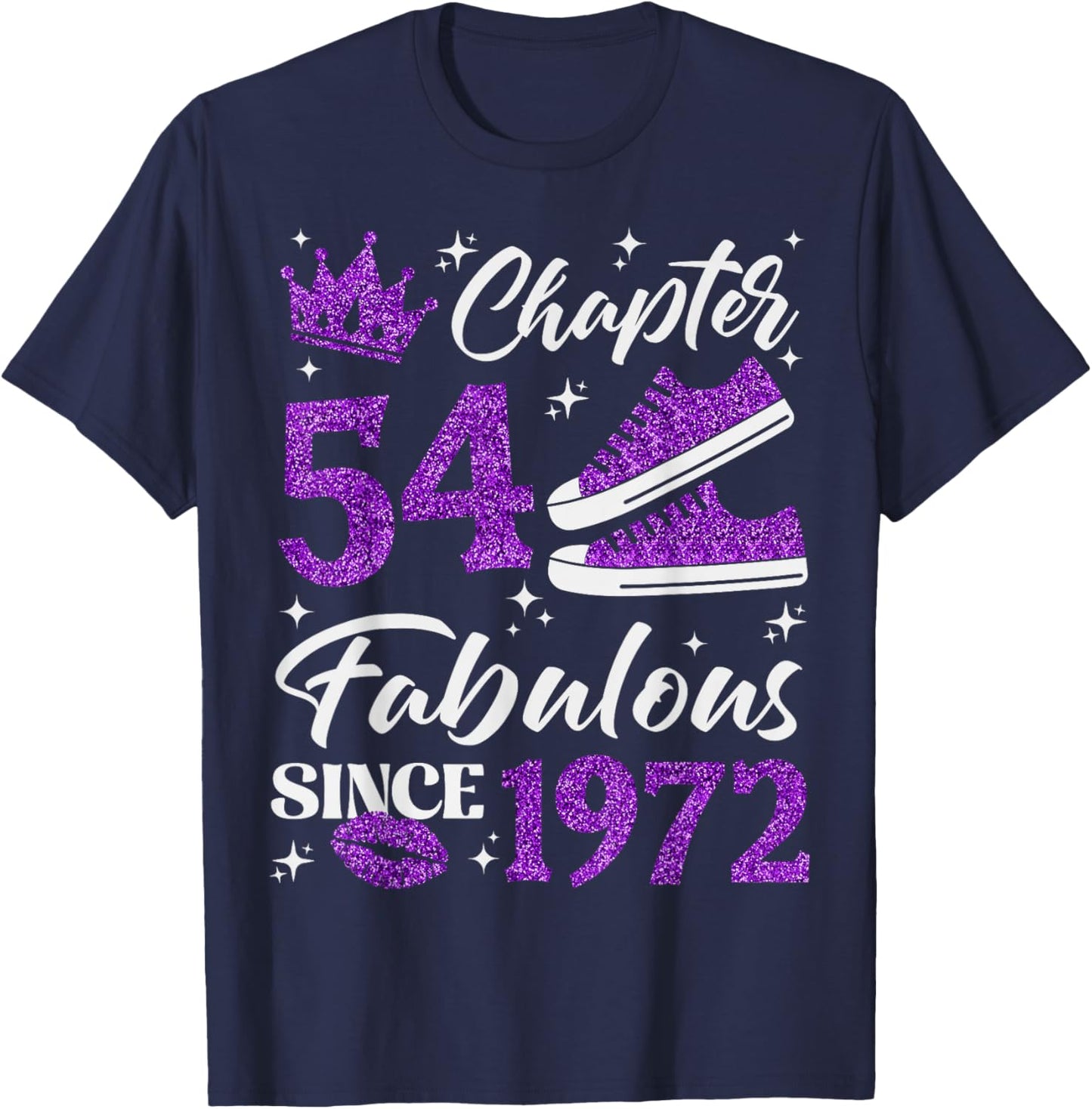 Chapter 54 Fabulous Since 1972 54th Birthday Women Lady T-Shirt - T-Shirt | Navy