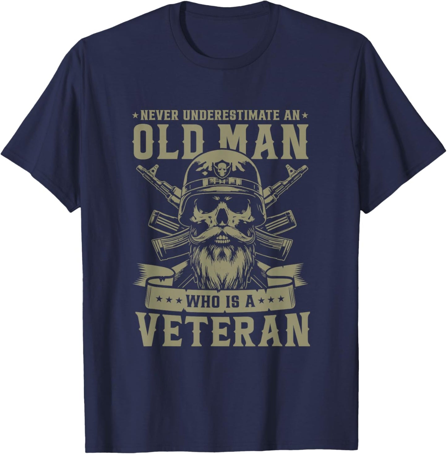 Never Underestimate an Old Man Who is A Veteran Soldier T-Shirt - T-Shirt | Navy