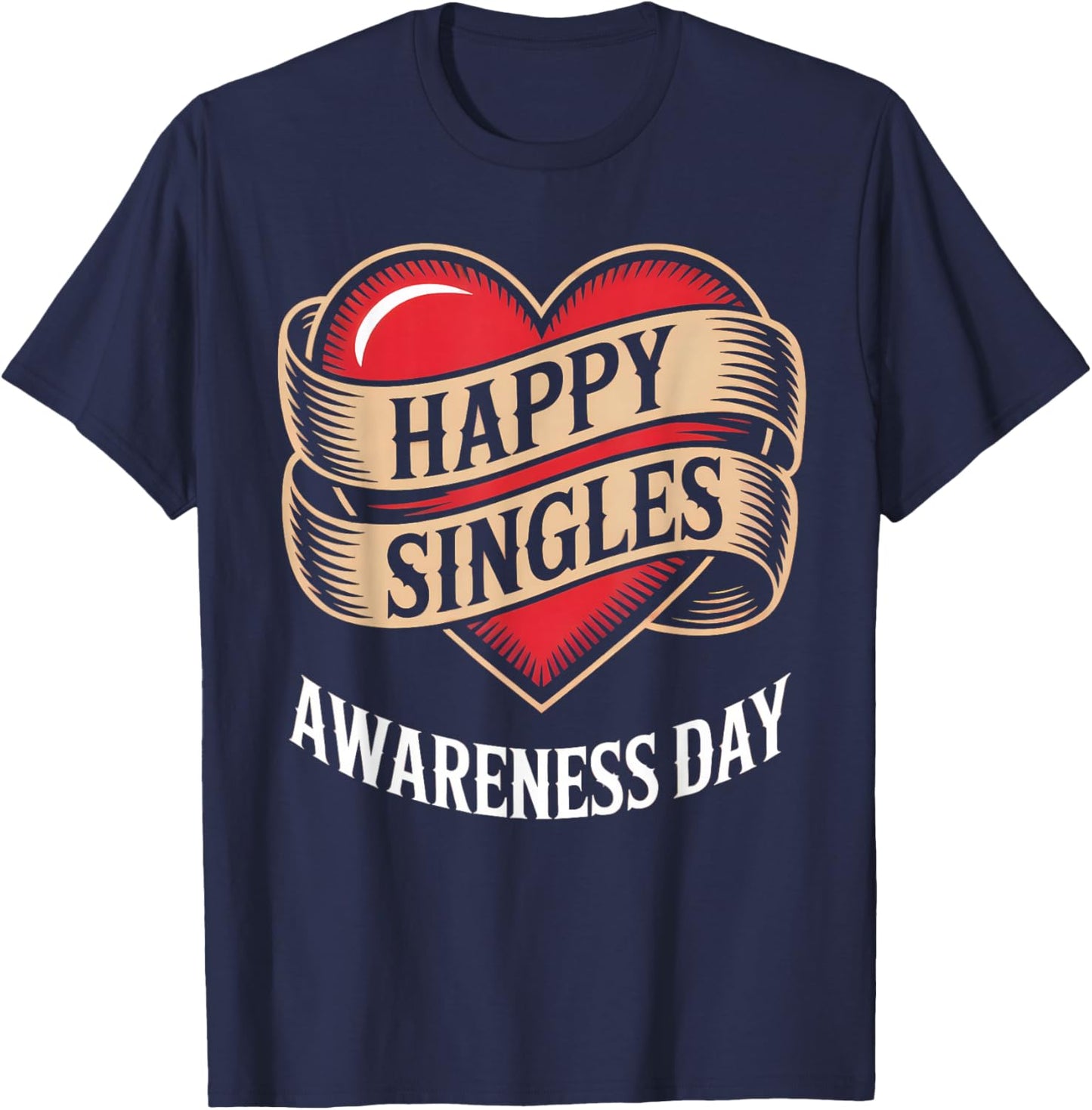 Happy Singles Awareness Day Heart Banner T-Shirt - T-Shirt | Navy