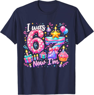 I was 6 Now I'm 7 Birthday Kids Girls Party Six Seven Meme T-Shirt - T-Shirt | Navy