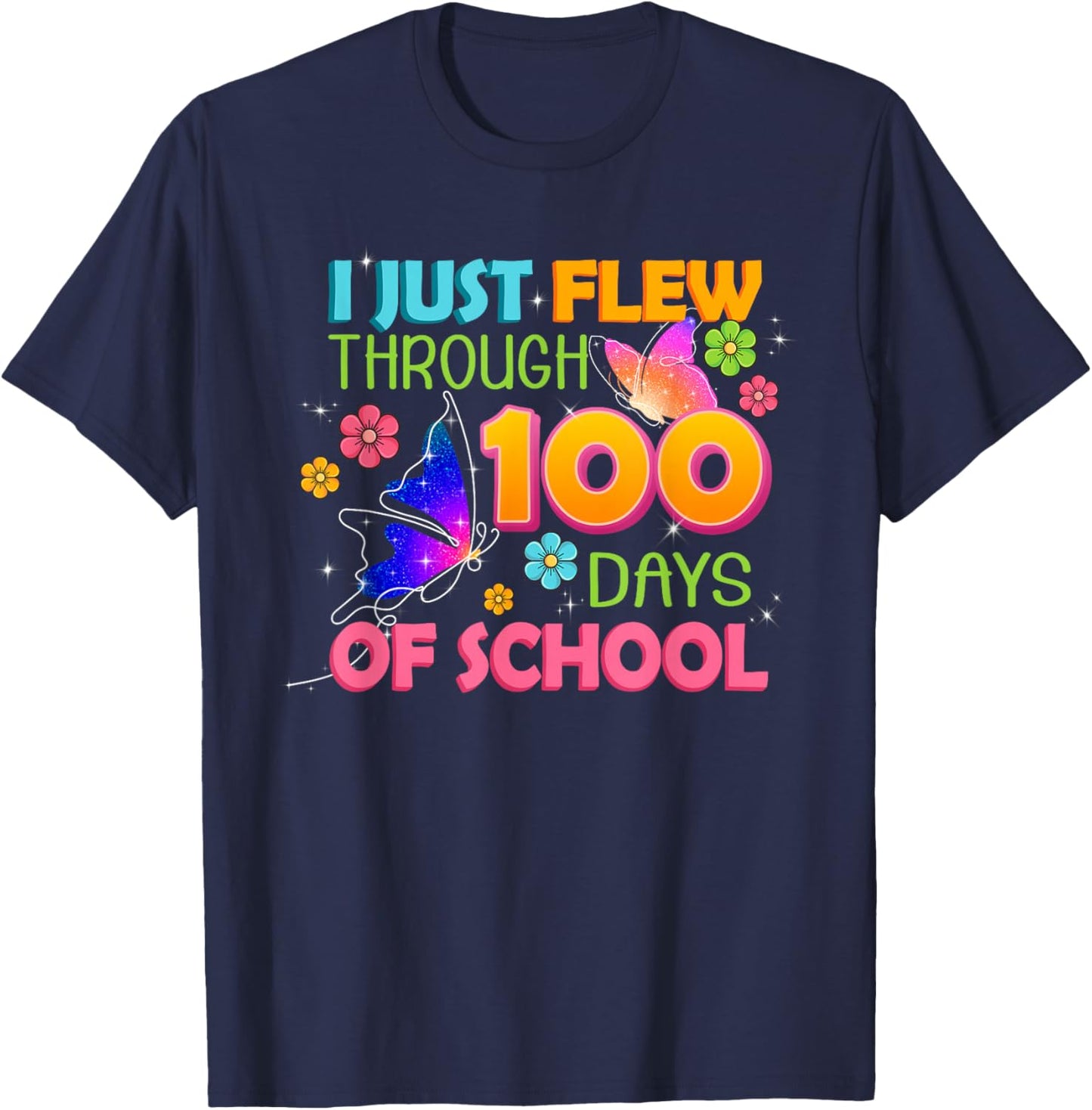 I Just Flew Through 100 Days of School Butterfly Kids Girls T-Shirt - T-Shirt | Navy