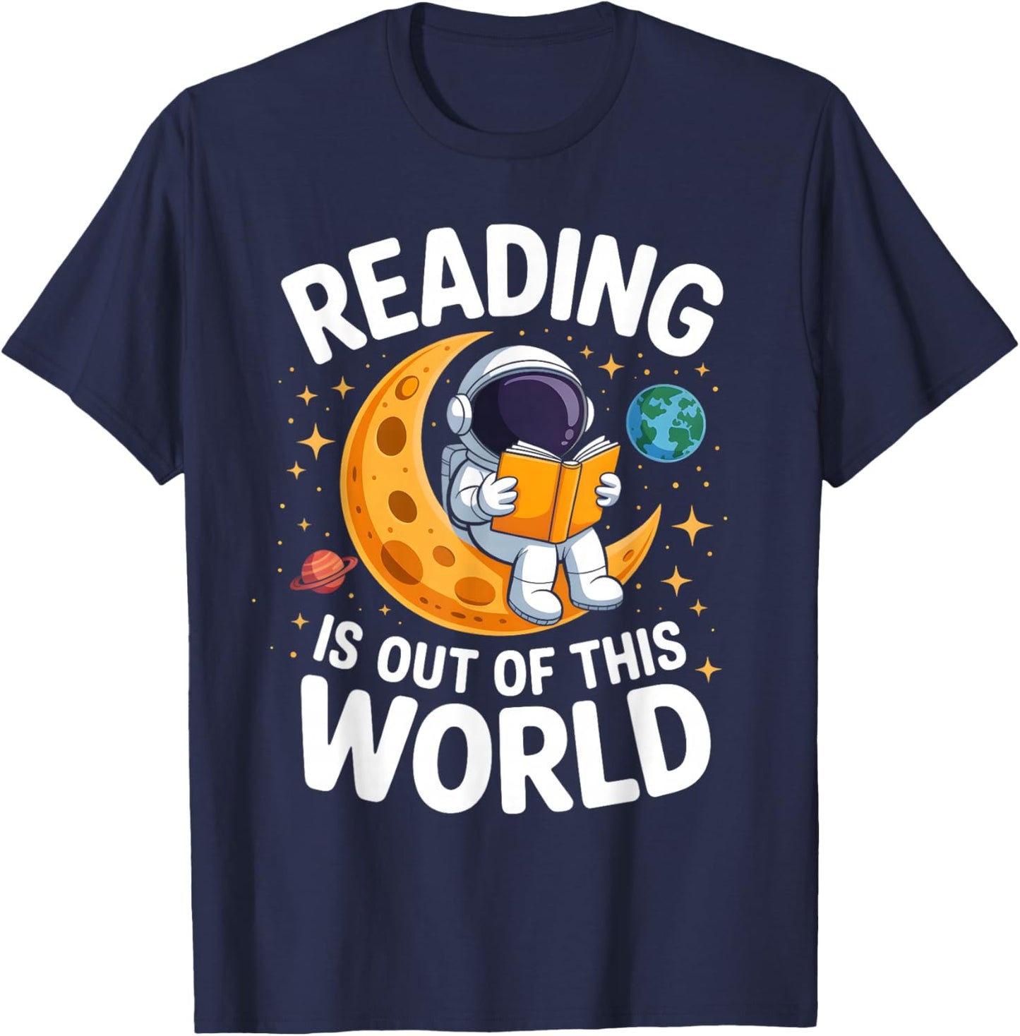 Reading is Out of This World Space Funny Books Lover T-Shirt - T-Shirt | Navy
