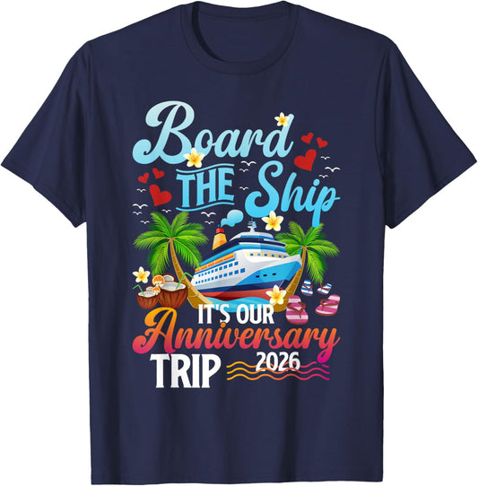 It's Our Anniversary Trip 2026 Husband and Wife Cruise Trip T-Shirt - T-Shirt | Navy