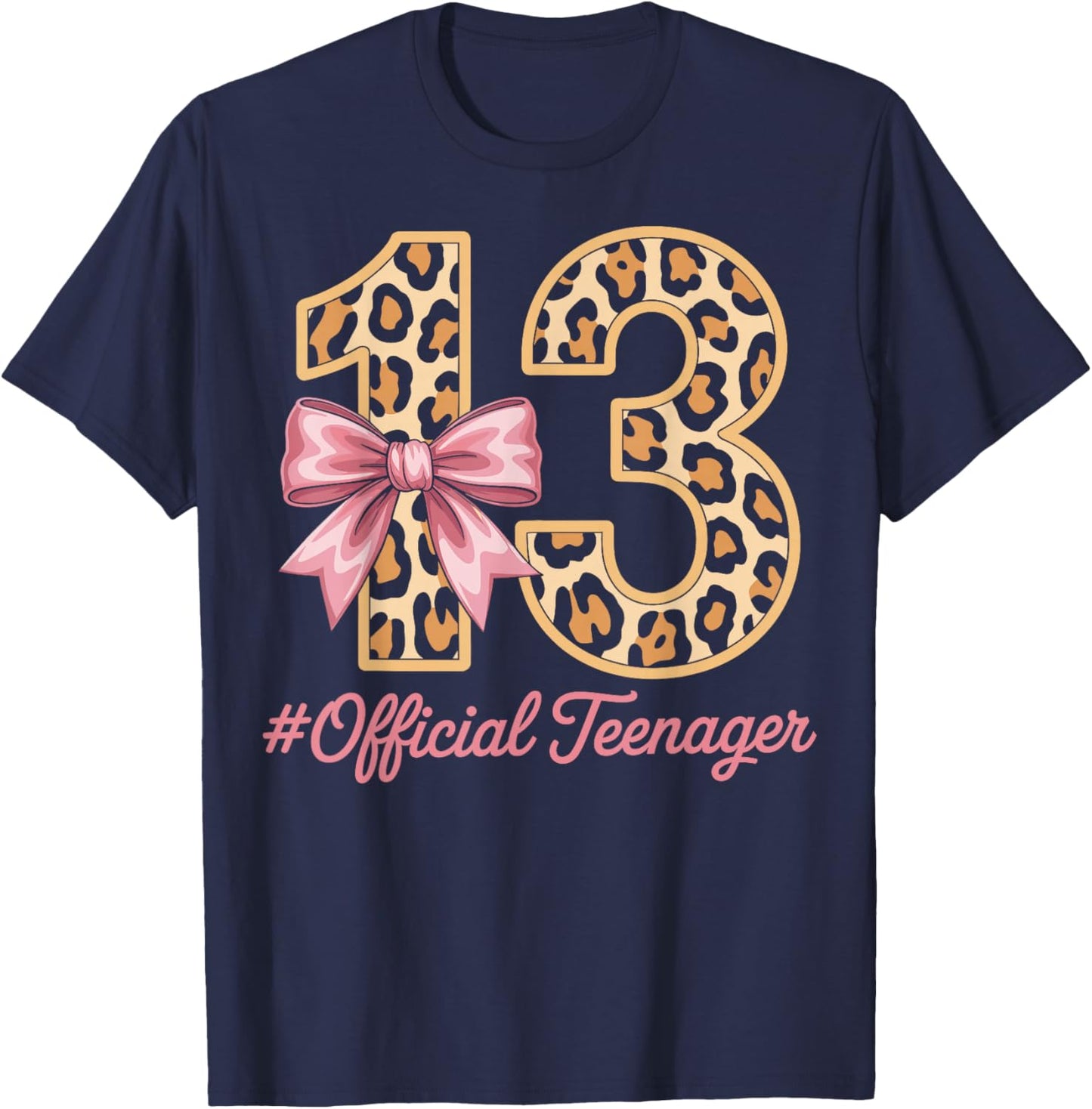 13th Birthday Leopard Bow Official Teenager 13 Year Old T-Shirt - T-Shirt | Navy