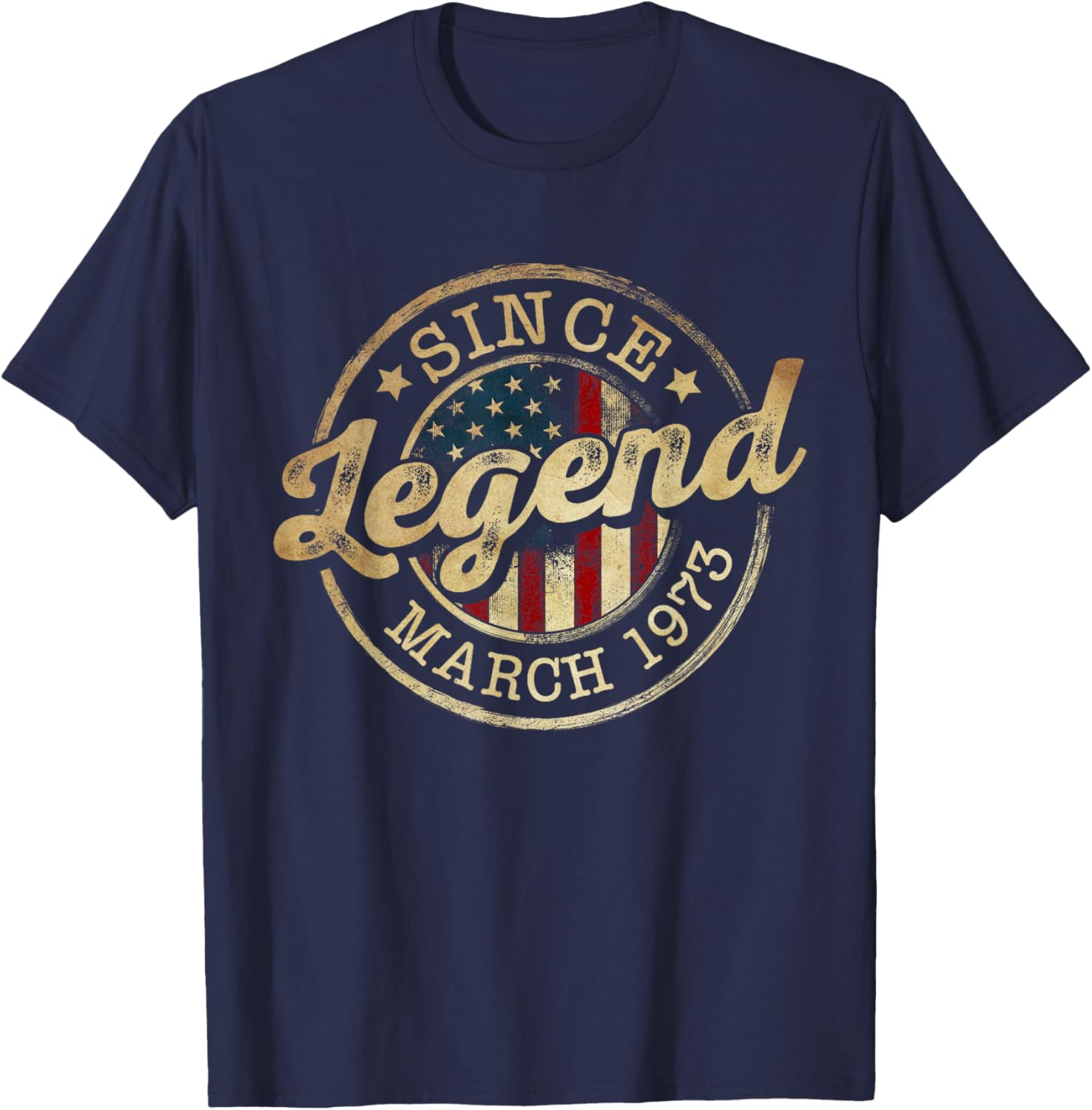 Legend Since March 1973 Vintage 53rd Birthday Classic T-Shirt - T-Shirt | Navy
