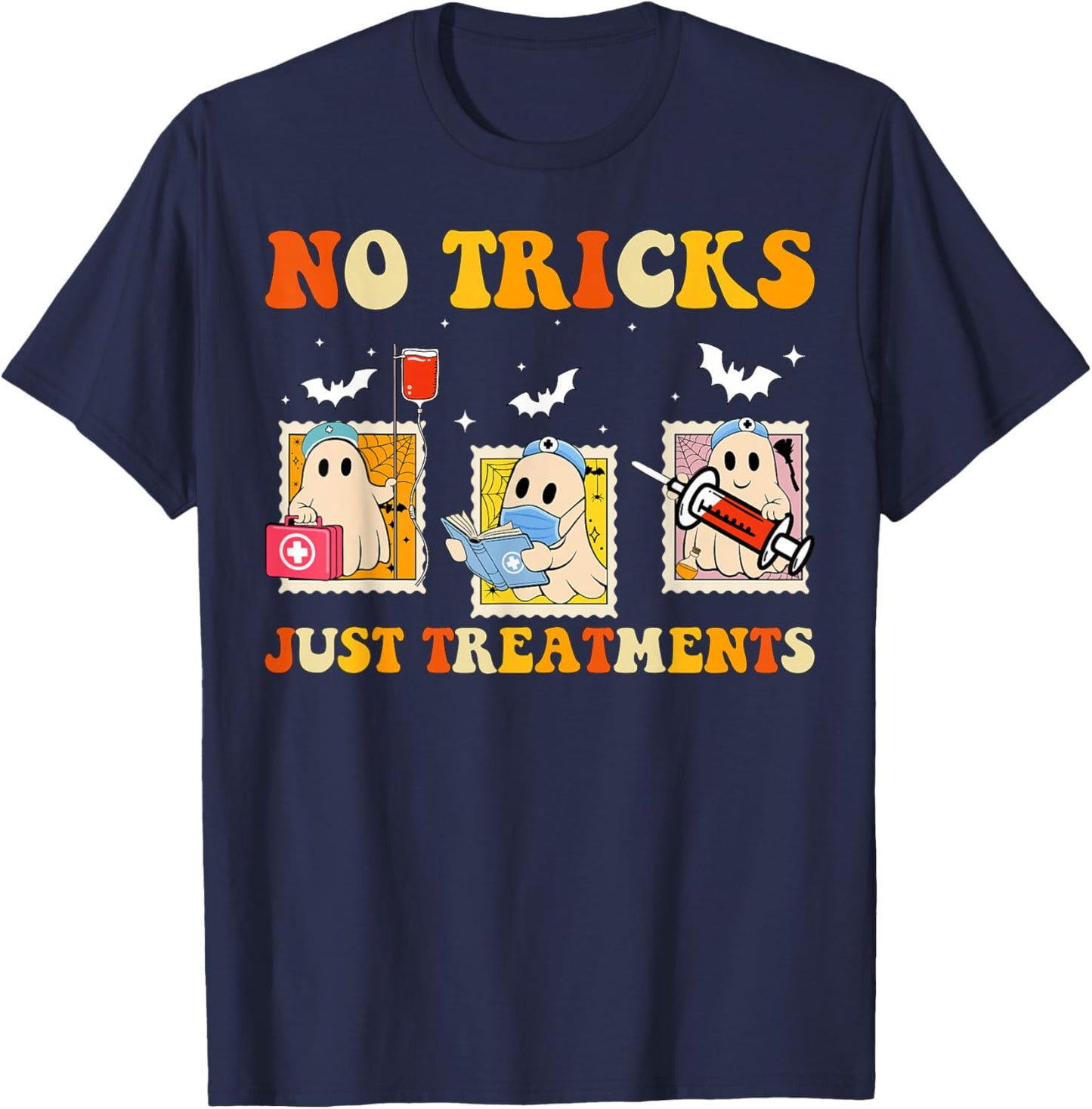 No Tricks Just Treatments Funny Halloween Ghost Nursing T-Shirt - T-Shirt | Navy