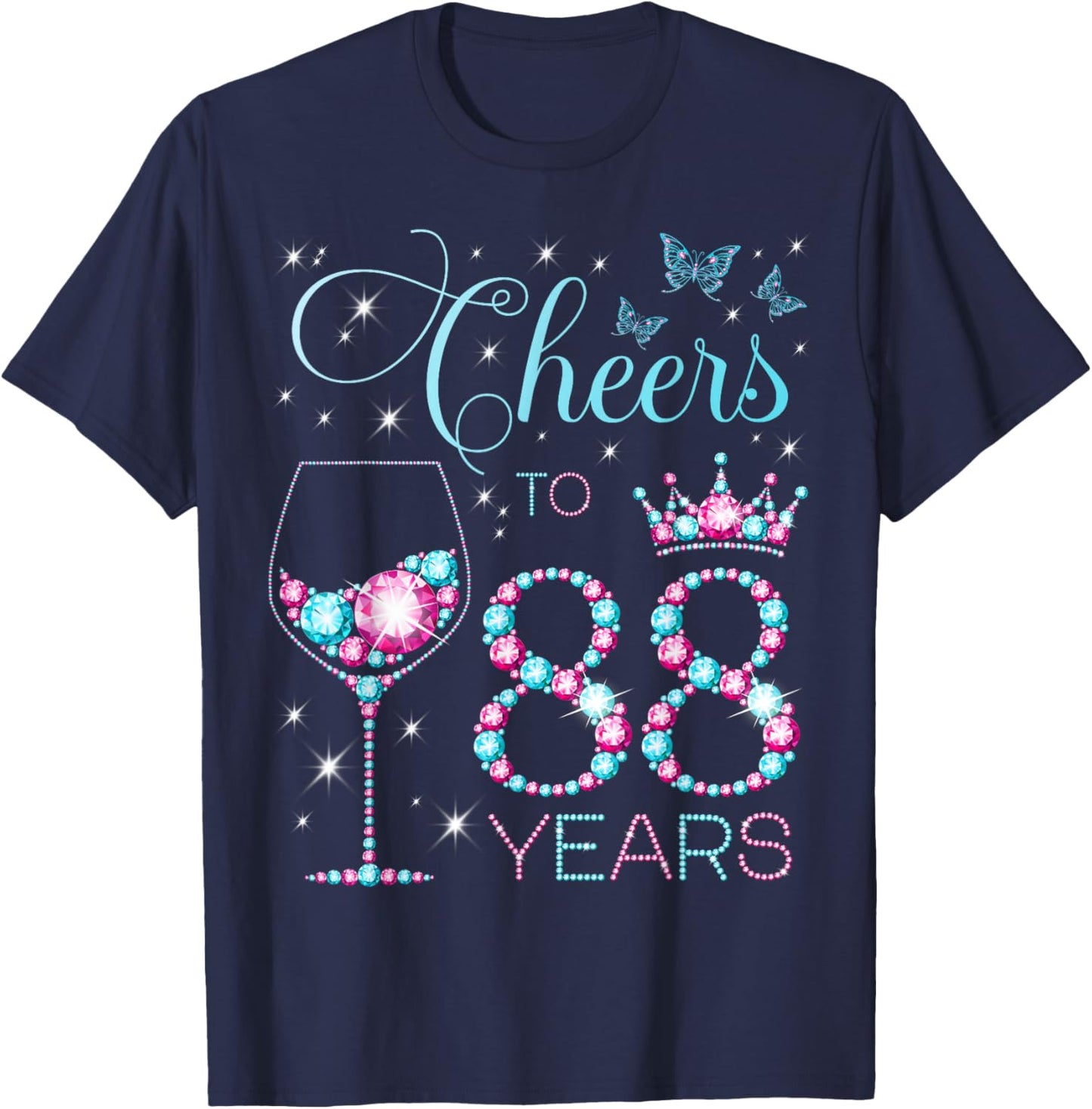 Cheers to 88 Years Old 88th Birthday Party 88th Happy Bday T-Shirt - T-Shirt | Navy