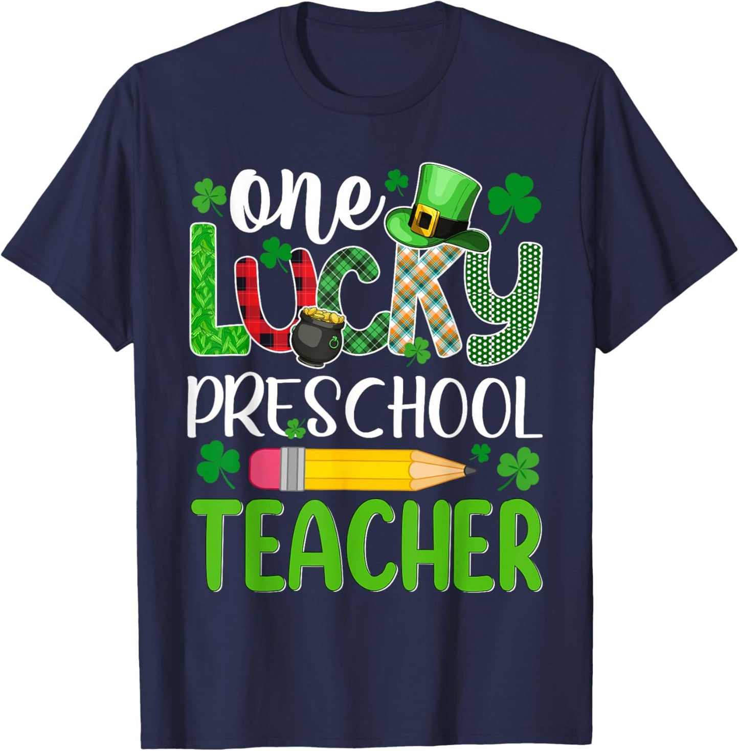 One Lucky Preschool Teacher St Patricks Day T-Shirt - T-Shirt | Navy