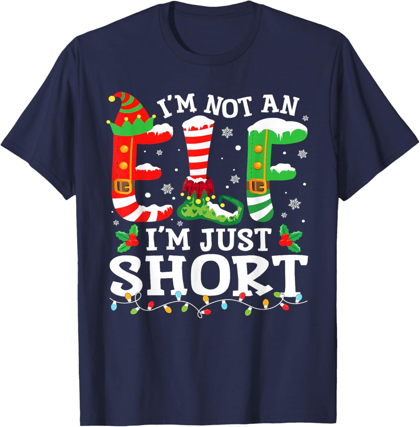 I'm Not an Elf I'm Just Short Men Mom Christmas T-Shirt - T-Shirt | Navy