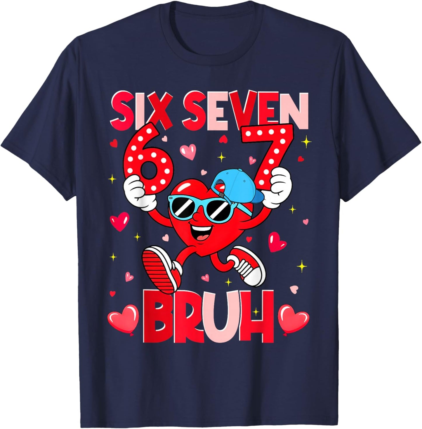 Valentine Six Seven Bruh Meme Heart Meme Boys Girls Kids T-Shirt - T-Shirt | Navy