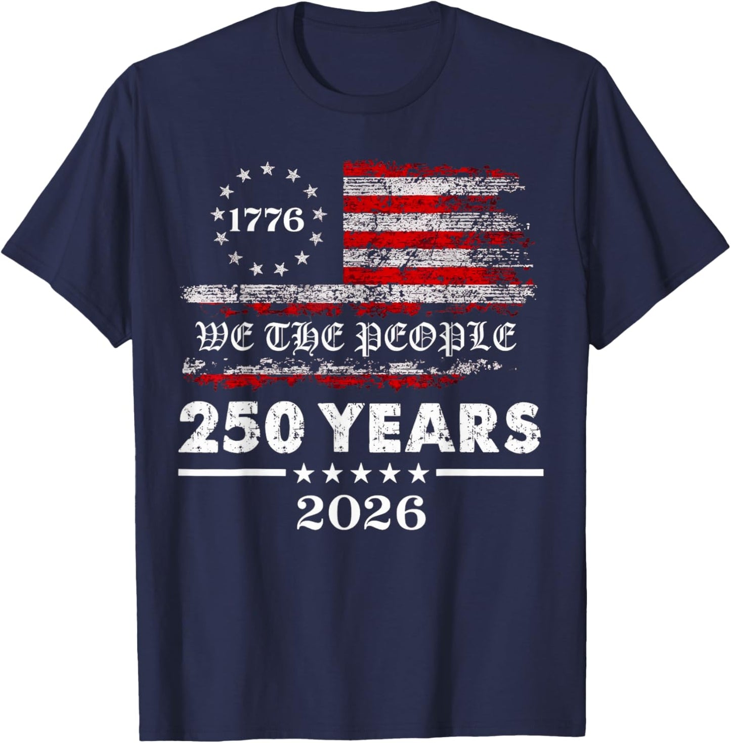 We The People 250 Years 2026, 250th America Anniversary T-Shirt - T-Shirt | Navy