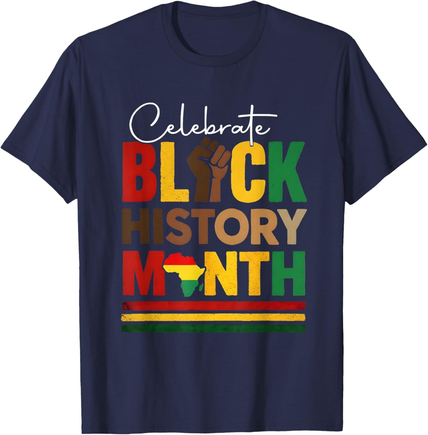Celebrate Black History Month & Juneteenth African American T-Shirt - T-Shirt | Navy