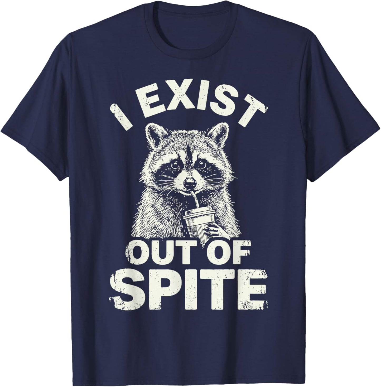 I Exist Out of Spite T-Shirt - T-Shirt | Navy